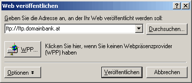 Frontpage: Dialog Datei -> Web ver�ffentlichen